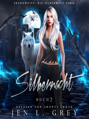 cover image of Silbernacht--Silberwolf 3-- Fantasy Hörbuch